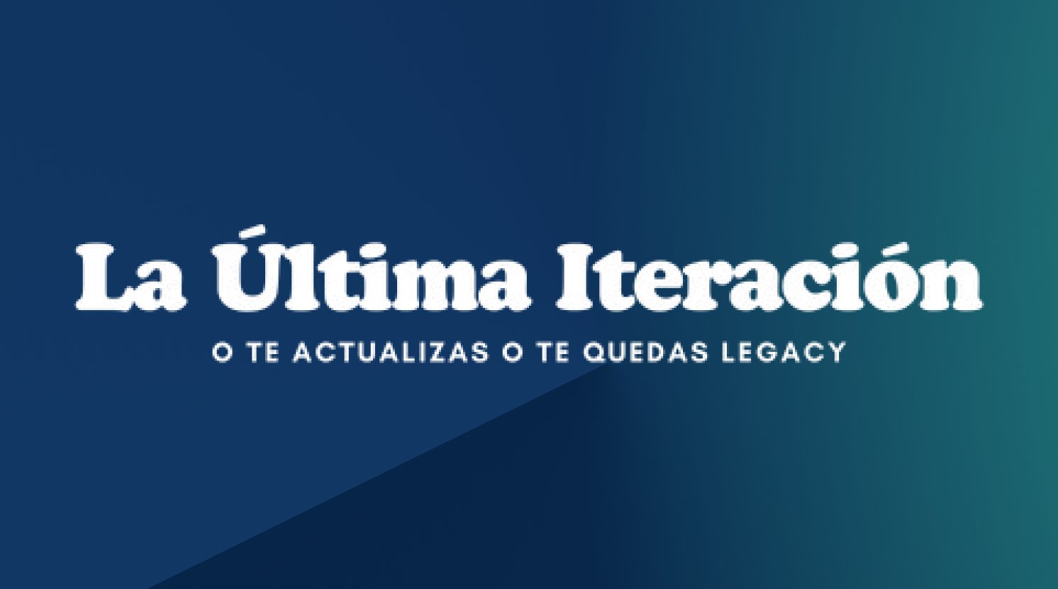 La Última Iteración - banner