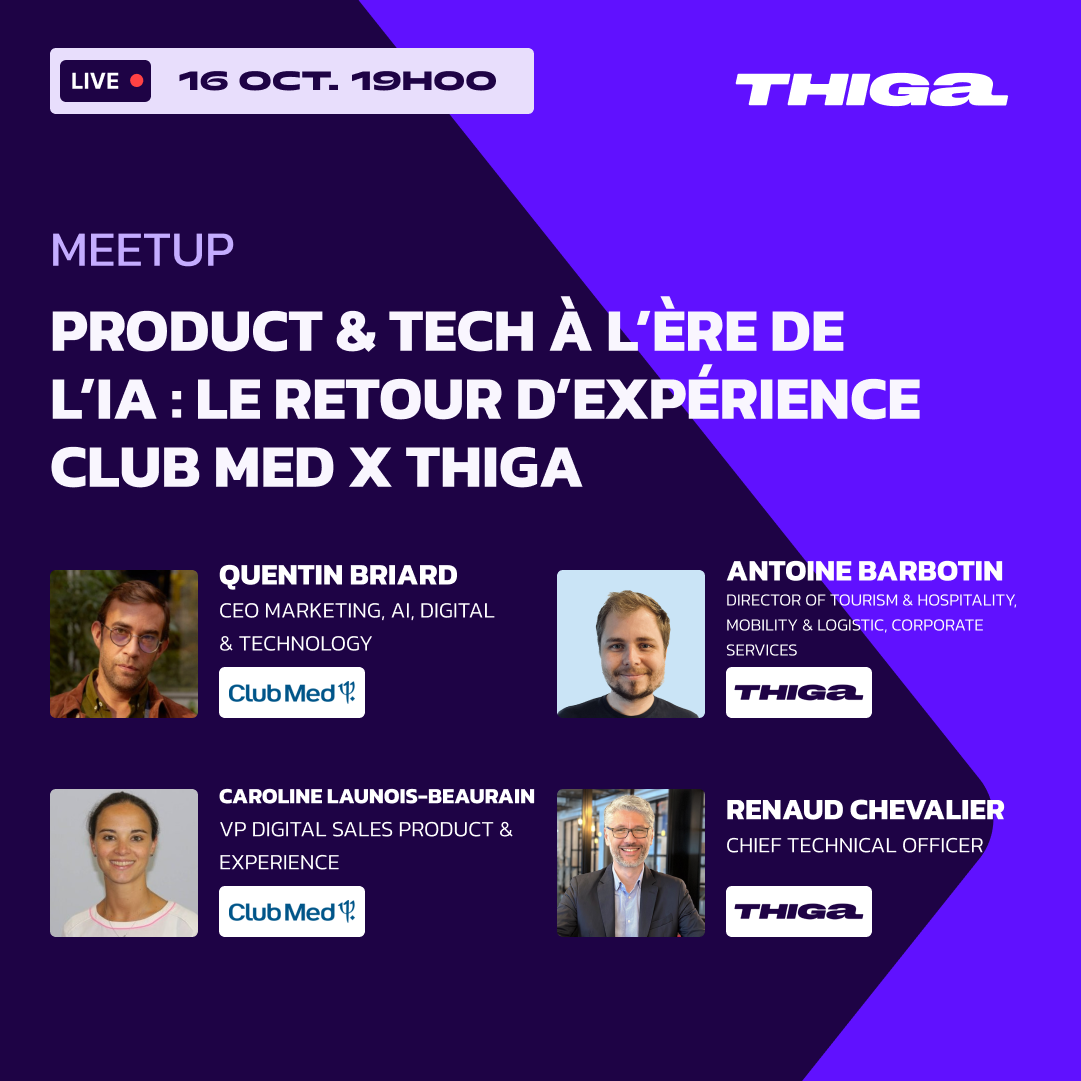 Pourquoi Club Med et Thiga se sont tournés vers l'IA - Quentin Briard et Renaud Chevalier
